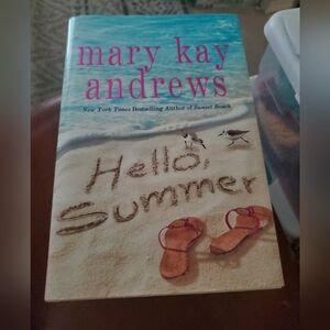 Hello, Summer: A Novel by Mary Kay Andrews (2020, Hardcover) Used.